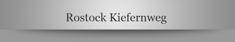 Rostock Kiefernweg 